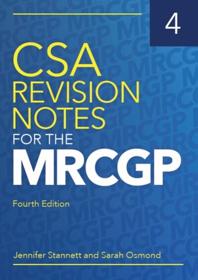 Cover for Stannett, Jennifer (GP in Bristol) · CSA Revision Notes for the MRCGP, fourth edition (Paperback Book) [4 Revised edition] (2020)