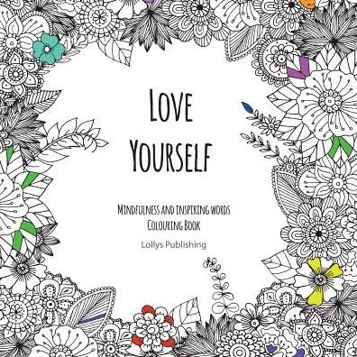 Cover for Lollys Publishing · Love Yourself (Pocketbok) (2019)