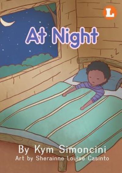 At Night - Kym Simoncini - Books - Library for All - 9781925863574 - December 10, 2018