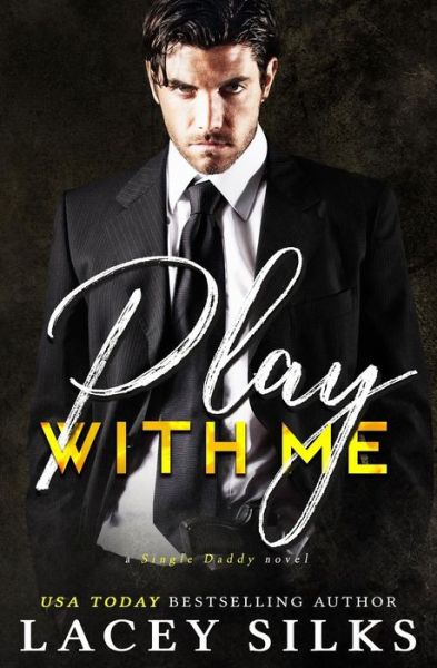 Cover for Lacey Silks · Play With Me (Paperback Book) (2018)