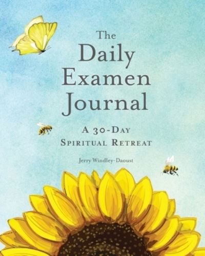 Cover for Jerry Windley-Daoust · The Daily Examen Journal: A 30-Day Spiritual Retreat (Taschenbuch) (2020)