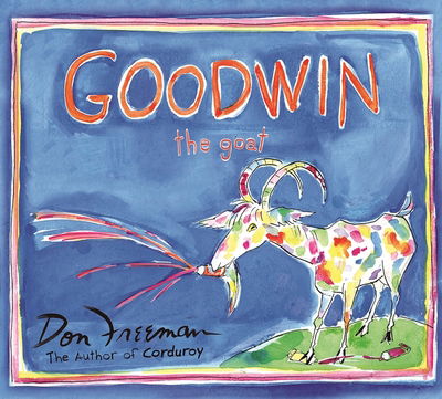 Cover for Don Freeman · Goodwin the Goat (Hardcover Book) (2017)