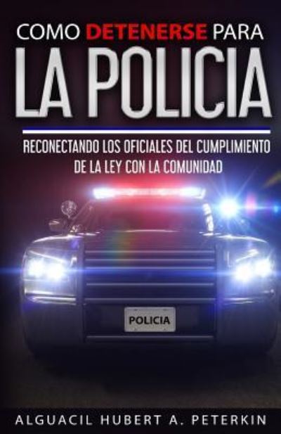 Cover for Iris M Williams · Como Detenerse Para La Policia (Pocketbok) (2018)