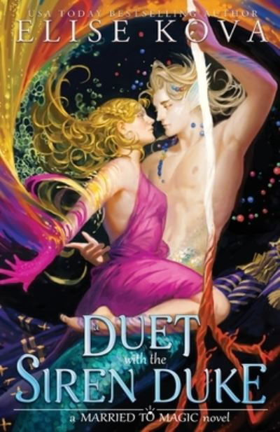 Cover for Elise Kova · Duet with the Siren Duke (Book) (2023)