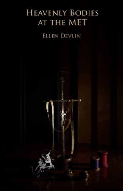 Cover for Ellen Devlin · Heavenly Bodies at the MET (Book) (2023)