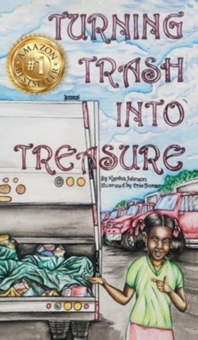 Cover for Katrina Johnson · Turning Trash into Treasure (Hardcover Book) (2021)