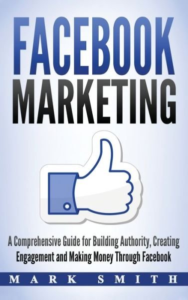 Cover for Mark Smith · Facebook Marketing (Hardcover bog) (2019)