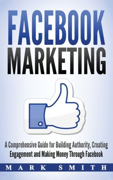 Cover for Mark Smith · Facebook Marketing (Hardcover Book) (2019)