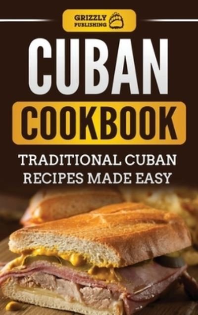 Cover for Grizzly Publishing · Cuban Cookbook (Hardcover Book) (2020)