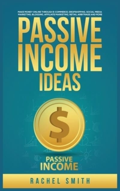 Cover for Rachel Smith · Passive Income Ideas (Hardcover Book) (2021)