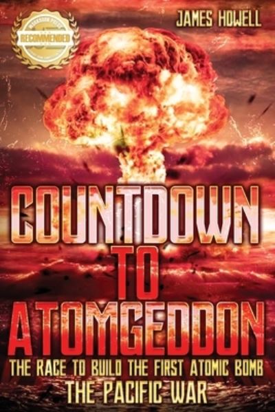 Cover for James Howell · Countdown to Atomgeddon : Pacific War (Book) (2022)