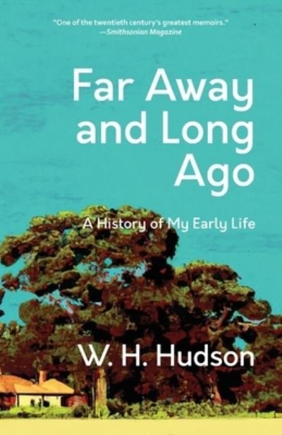 Cover for W. H. Hudson · Far Away and Long Ago (Book) (2023)