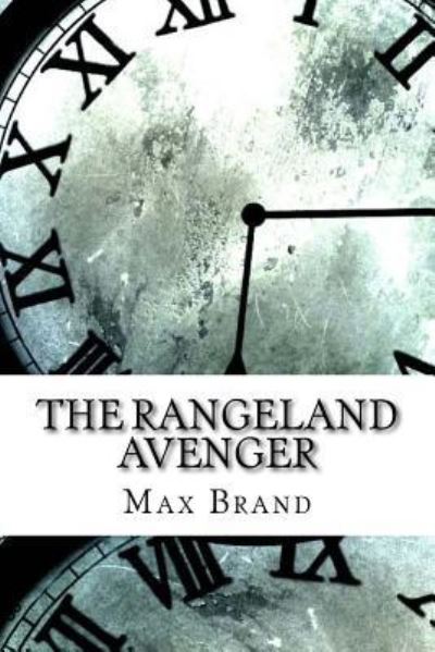 Cover for Max Brand · The Rangeland Avenger (Paperback Book) (2017)