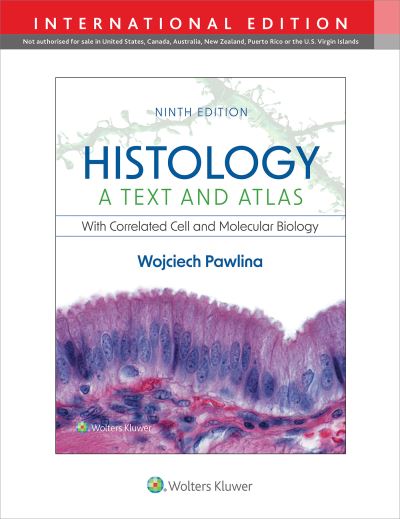 Cover for Pawlina, Dr. Wojciech, MD, FAAA · Histology: A Text and Atlas: with Correlated Cell and Molecular Biology (Paperback Book) [Ninth, International edition] (2023)