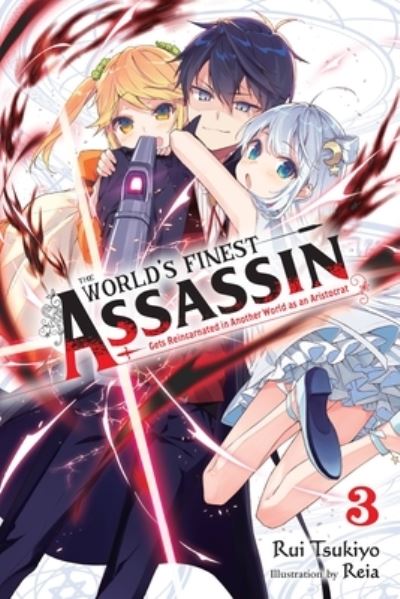 Cover for Rui Tsukiyo · The World's Finest Assassin Gets Reincarnated in Another World as an Aristocrat, Vol. 4 LN - WORLDS FINEST ASSASSIN REINCARNATED WORLD NOVEL SC (Taschenbuch) (2022)