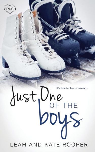 Cover for Leah and Kate Rooper · Just One of the Boys (Paperback Book) (2017)