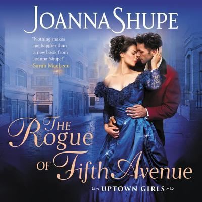 Cover for Joanna Shupe · The Rogue of Fifth Avenue Lib/E (CD) (2019)