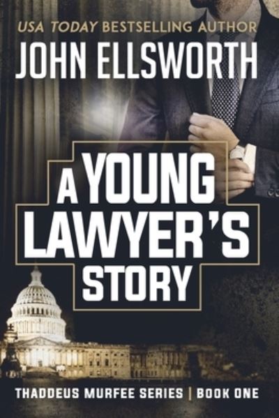 Cover for John Ellsworth · A Young Lawyer's Story (Paperback Book) (2018)