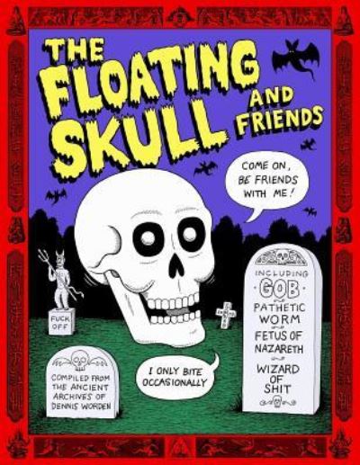 Cover for Dennis Worden · The Floating Skull and Friends (Paperback Book) (2018)