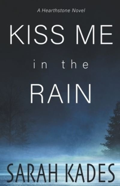 Cover for Sarah Kades · Kiss Me in the Rain (Paperback Book) (2021)
