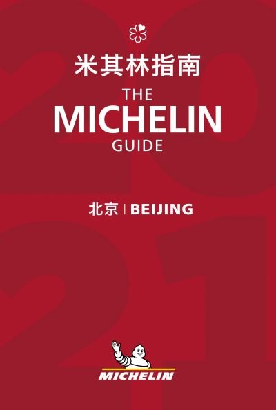 Cover for Michelin · Beijing 2021 - The MICHELIN Guide 2021: The Guide Michelin - Michelin Hotel &amp; Restaurant Guides (Pocketbok) (2021)