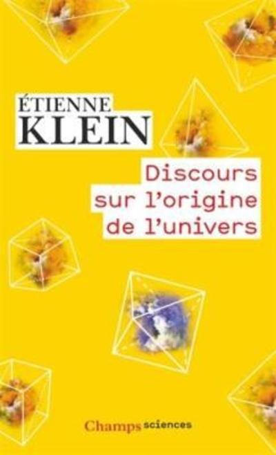 Cover for Etienne Klein · Discours sur l'origine de l'Univers (Paperback Book) (2016)