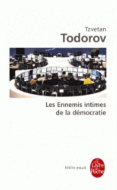 Cover for Tzvetan Todorov · Les ennemis intimes de la democratie (Paperback Book) (2014)
