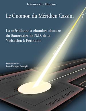 Cover for Giancarlo Bonini · Le Gnomon du Méridien Cassini (Paperback Book) (2021)