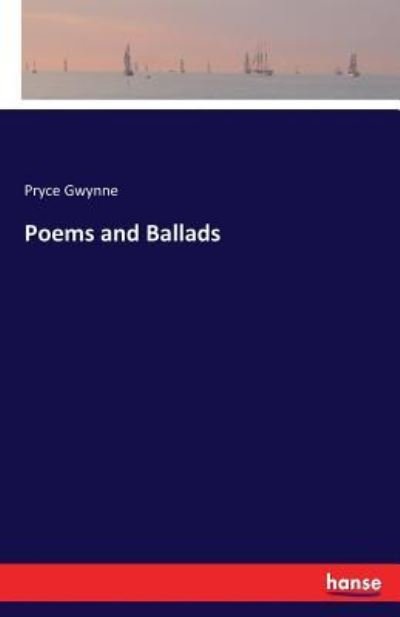Cover for Pryce Gwynne · Poems and Ballads (Paperback Book) (2017)