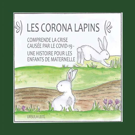 Cover for Leitl · Les Corona lapins (Book) (2020)