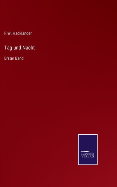 Cover for F W Hacklander · Tag und Nacht (Inbunden Bok) (2022)