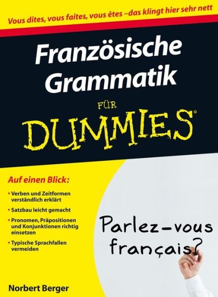 Cover for Norbert Berger · Franzosische Grammatik fur Dummies - Fur Dummies (Paperback Book) (2013)