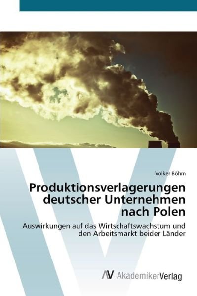 Cover for Böhm · Produktionsverlagerungen deutscher (Bog) (2012)