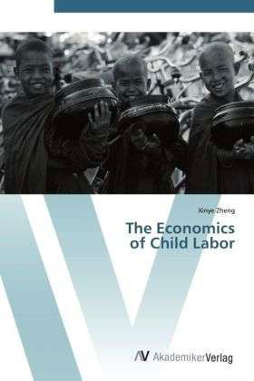 Cover for Zheng · The Economics of Child Labor (Bok)