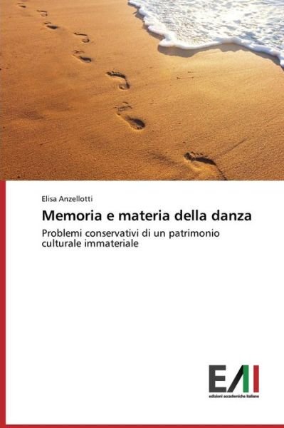 Cover for Anzellotti · Memoria e materia della danz (Book) (2016)