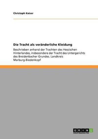 Cover for Kaiser · Die Tracht als veränderliche Kle (Bog) [German edition] (2008)