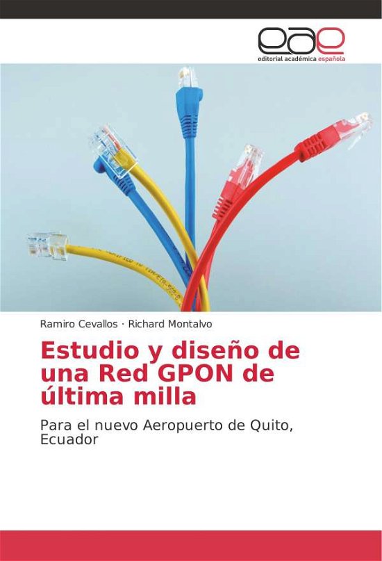 Cover for Cevallos · Estudio y diseño de una Red GP (Bog) (2015)