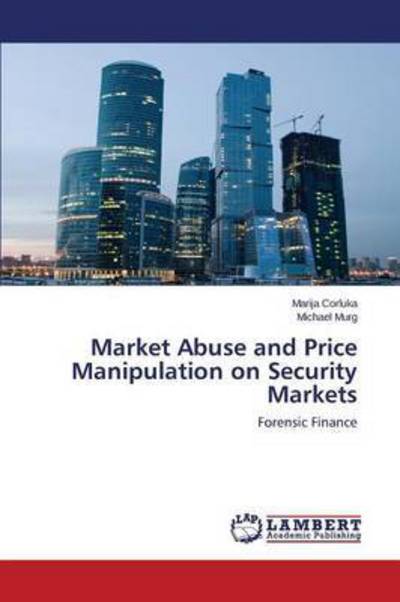 Cover for Corluka Marija · Market Abuse and Price Manipulation on Security Markets (Paperback Book) (2015)