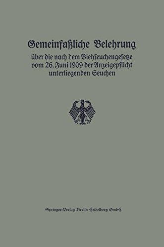 Cover for Reichsveterinaramt · Gemeinfassliche Belehrung UEber Die Nach Dem Viehseuchengesetze Vom 26. Juni 1909 Der Anzeigepflicht Unterliegenden Seuchen (Paperback Book) [1922 edition] (1922)