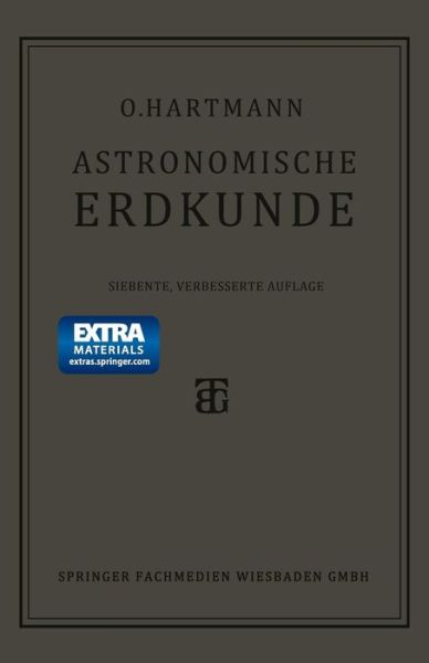 Cover for Prof. Otto Hartmann · Astronomische Erdkunde (Paperback Book) [German, 7. Aufl. 1925 edition] (1925)