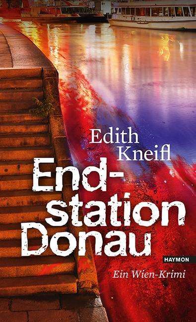 Cover for Edith Kneifl · Endstation Donau (Book)