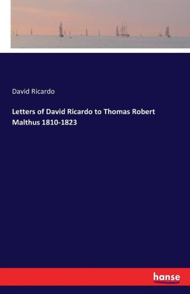 Cover for Ricardo · Letters of David Ricardo to Tho (Buch) (2016)