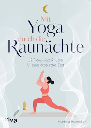 Martina Honecker · Mit Yoga durch die Raunächte (Book) (2024)