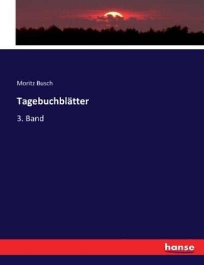 Tagebuchblätter - Busch - Books -  - 9783744620574 - February 20, 2017