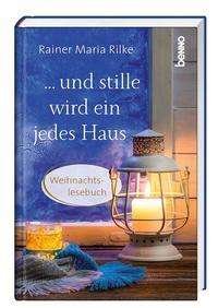Cover for Rainer Maria Rilke · ... und stille wird ein jedes Haus (Hardcover bog) (2021)