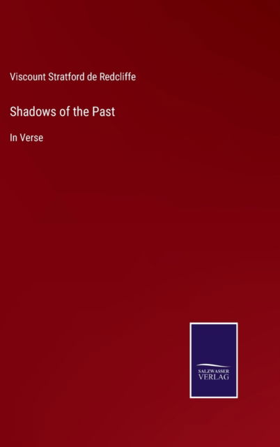 Cover for Viscount Stratford De Redcliffe · Shadows of the Past (Gebundenes Buch) (2022)