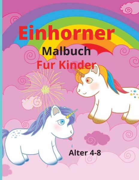 Cover for Avin Tovir · Einhörner Färbung Buch für Kinder (Paperback Book) (2022)