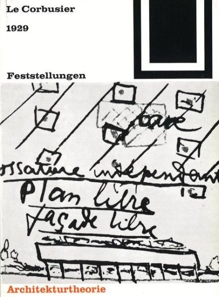 Cover for Le Corbusier · 1929 Feststellungen Zu Architektur Und Stadtebau: Mit Einem Amerikanischen Prolog Und Einem Brasilianischen Zusatz, Gefolgt Von &quot;Pariser Klima&quot; Und &quot;Moskauer Atmosphare&quot; - Bauwelt Fundamente (Paperback Book) (2000)