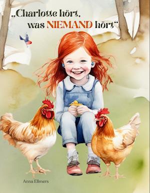 Cover for Anna Ellmers · Charlotte hört, was niemand hört (Book) (2025)