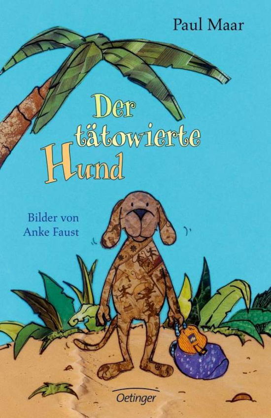 Cover for Paul Maar · Der tatowierte Hund (Gebundenes Buch) (2007)
